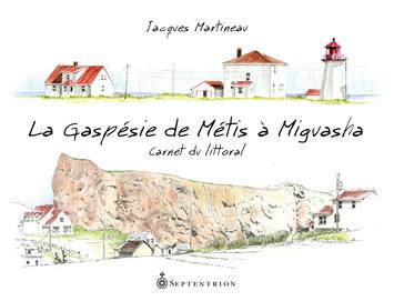 Gaspésie de Métis à Miguasha (La)
