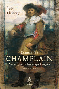 Samuel de Champlain - biographie
