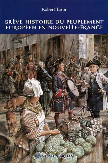 Brève histoire du peuplement européen en Nouvelle-France