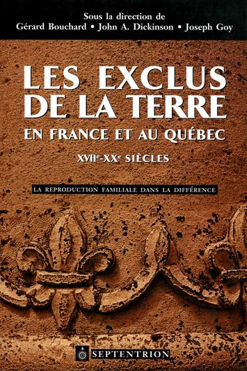 Exclus de la terre en France et au Québec, XVIIe-XXe siècles (Les)