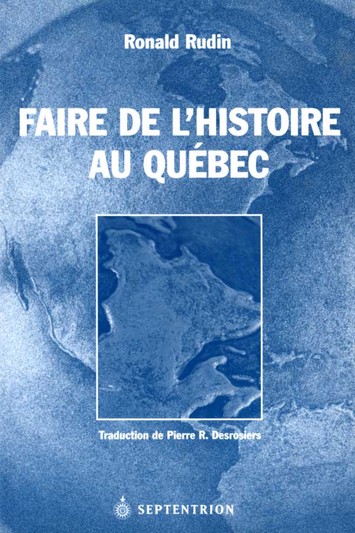 Faire de l'histoire au Québec