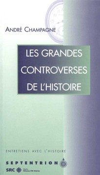 Grandes controverses de l'histoire (Les)