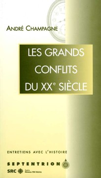 Grands conflits du xxe siècle (Les)