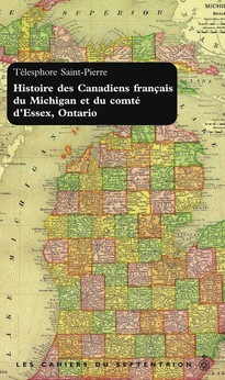 Histoire des Canadiens français du Michigan et du comté d'Essex, Ontario