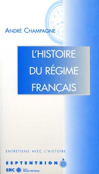 Histoire du régime français (L')