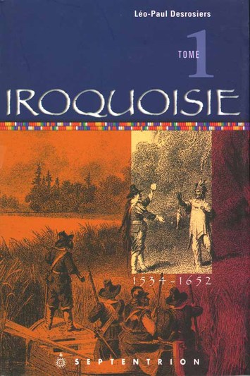 Iroquoisie, tome 1