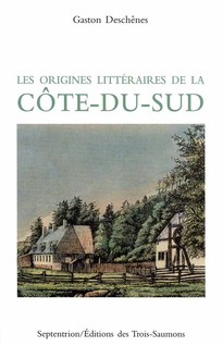 Origines littéraires de la Côte-du-Sud (Les)
