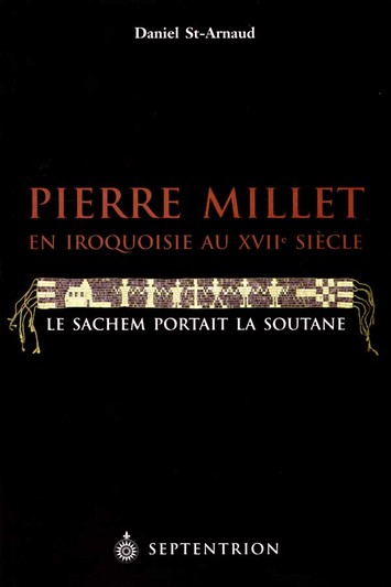 Pierre Millet en Iroquoisie au XVIIe siècle