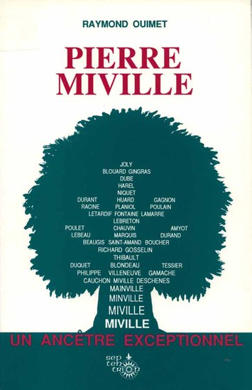 Pierre Miville, un ancêtre exceptionnel