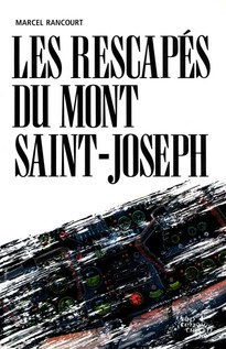 Rescapés du Mont Saint-Joseph (Les)