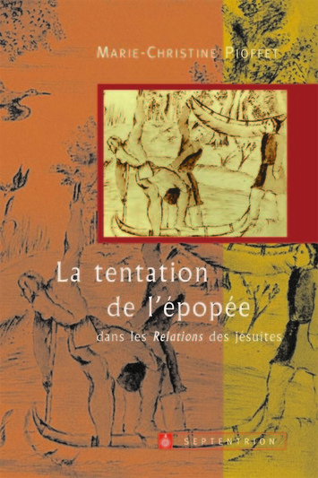 tentation de l'épopée dans les Relations des jésuites (La)
