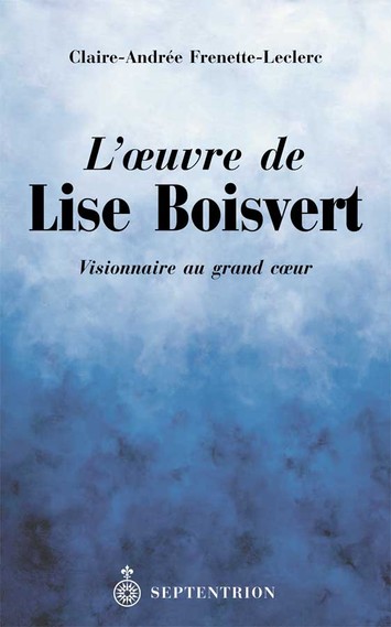 Oeuvre de Lise Boisvert (L')