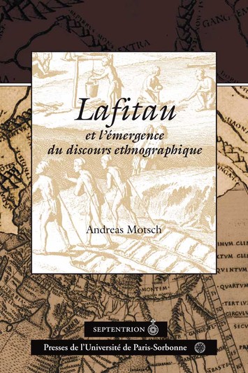 Lafitau et l'émergence du discours ethnographique