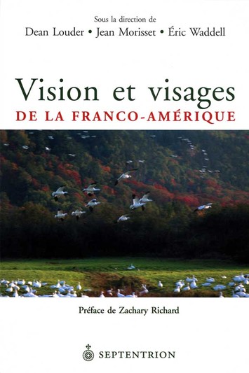 Vision et visages de la Franco-Amérique