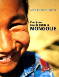 Cent jours sous le ciel de la Mongolie