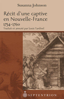 Récit d'une captive en Nouvelle-France, 1754-1760