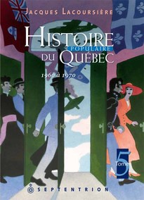 Histoire populaire du Québec, tome 5