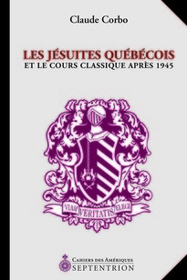 Jésuites québécois et le cours classique après 1945 (Les)