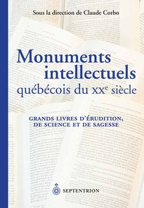 Monuments intellectuels québécois du XXe siècle