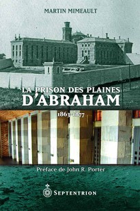 Prison des Plaines d’Abraham (La)
