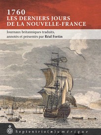 1760, les derniers jours de la Nouvelle-France