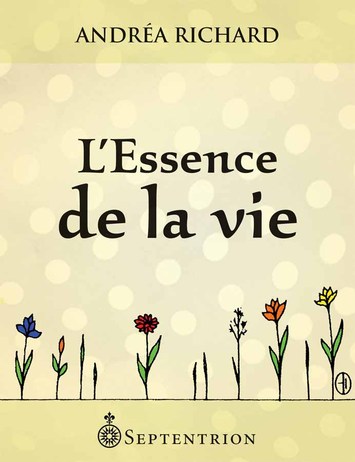 Essence de la vie (L’)