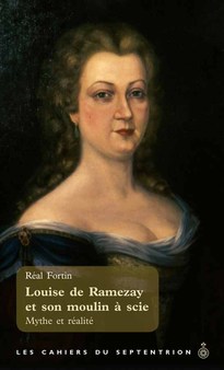 Louise de Ramezay et son moulin à scie