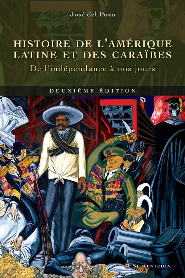 Histoire De L Amerique Latine Et Des Caraibes Deuxieme Edition Septentrion La Reference En Histoire