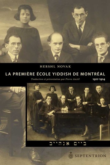 Première École yiddish de Montréal. 1911-1914 (La)
