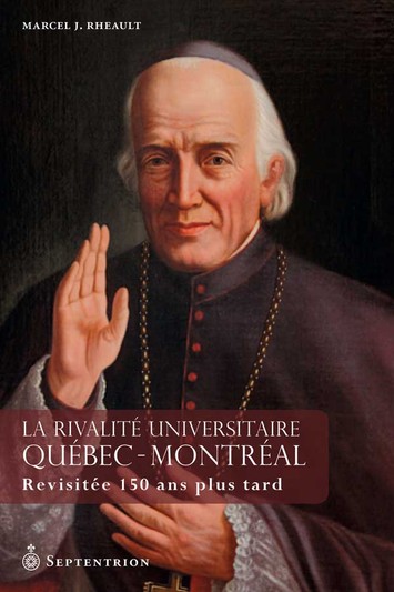 Rivalité universitaire Québec-Montréal (La)