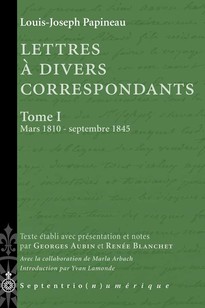 Lettres à divers correspondants, Tome I. Mars 1810 - septembre 1845