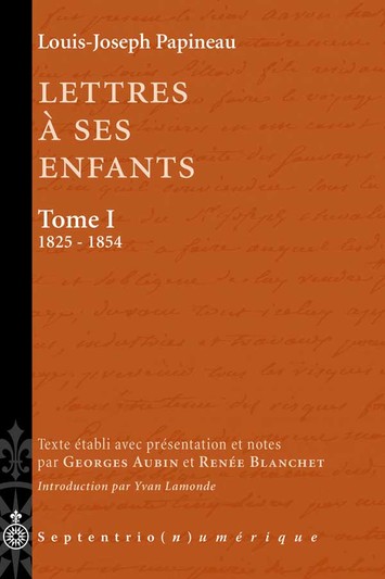 Lettres à ses enfants, Tome I. 1825-1854