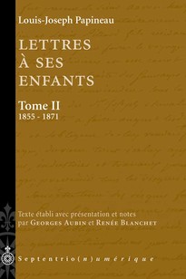 Lettres à ses enfants, Tome II. 1855-1871