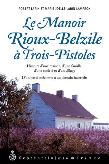 Manoir Rioux-Belzile à Trois-Pistoles (Le)