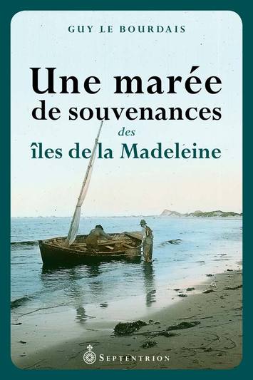 Une marée de souvenances des îles de la Madeleine