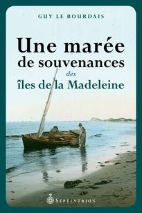 Une marée de souvenances des îles de la Madeleine