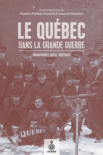 Québec dans la Grande Guerre (Le)