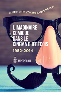 Imaginaire comique dans le cinéma québécois (L')