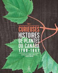 Curieuses histoires de plantes du Canada, tome 3