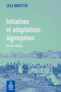 Initiatives et adaptations algonquines au XIXe siècle