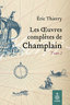 Œuvres complètes de Champlain, tome 2 (Les)
