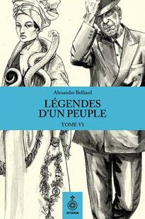 Légendes d'un peuple, tome VI