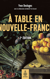 À table en Nouvelle-France, deuxième édition
