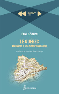 Le Québec: tournants d'une histoire nationale