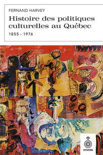 Histoire des politiques culturelles au Québec, 1855 à 1976