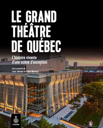 Le Grand Théâtre de Québec