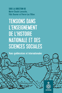 Tensions dans l’enseignement de l’histoire nationale et des sciences sociales