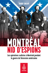 Montréal, nid d'espions