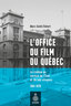 Office du film du Québec (L')