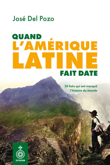 Quand l’Amérique latine fait date